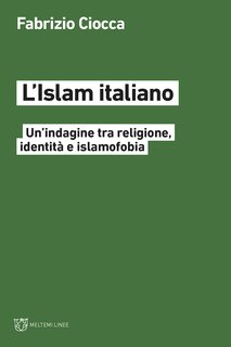 Fabrizio Ciocca - L'Islam italiano (2019)