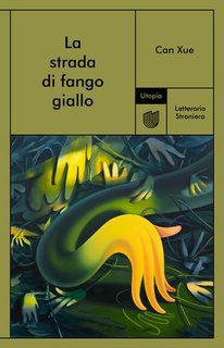 Can Xue - La strada di fango giallo (2024)