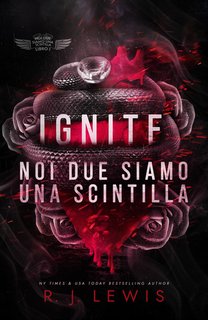 R.J. Lewis - Ignite. Noi due siamo una scintilla. Vol. 1 (2024)