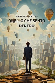 Matteo Confortola - Quello che sento dentro (2024)