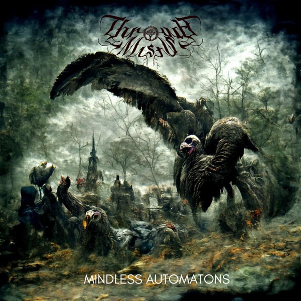 [Image: Through-Mists-Mindless-Automatons-2022.jpg]