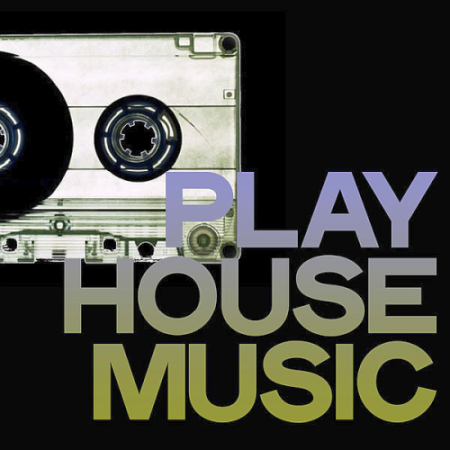 VA - Play House Music (Best Selection House Music 2020)