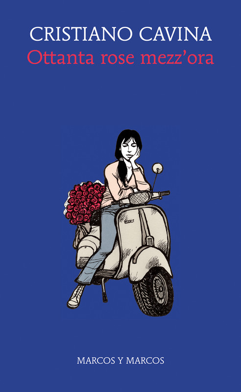 Cristiano Cavina – Ottanta rose mezz’ora (2019)
