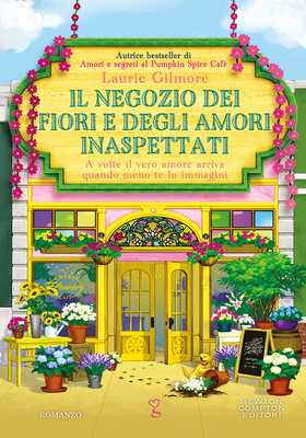 Laurie Gilmore - Il negozio dei fiori e degli amori inaspettati (2026)