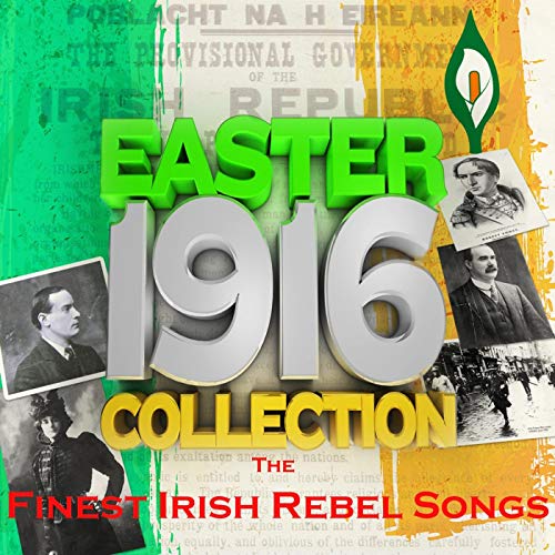 Portada - Easter 1916 Collection The Finest Irish Rebel Songs VA
