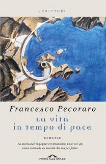 Francesco Pecoraro - La vita in tempo di pace (2014)