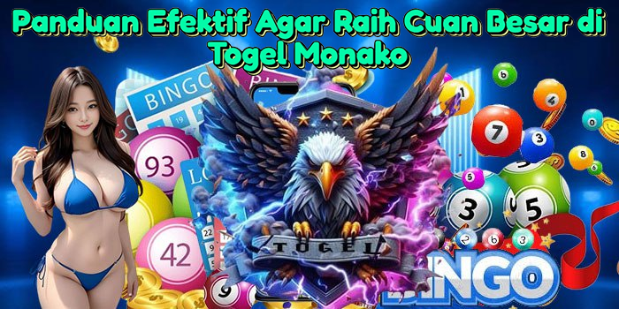 panduan-efektif-agar-raih-cuan-besar-di-togel-monako