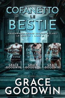 Grace Goodwin - Cofanetto Le Bestie Libri 4-6 (2023)