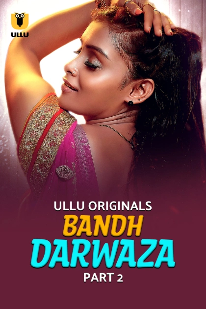 Bandh Darwaza Part 2 (2025) S01 Hindi Ullu WEB-DL H264 AAC 1080p 720p Download