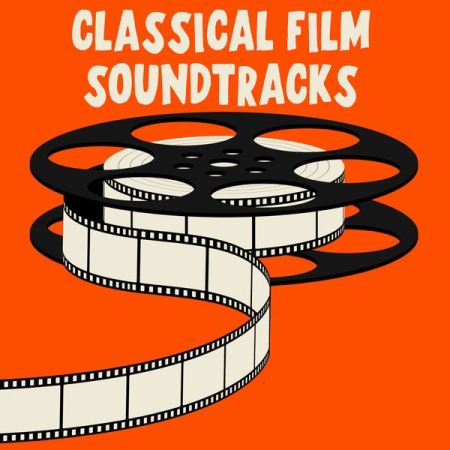 VA - Classical Film Soundtracks (2022) FLAC/MP3