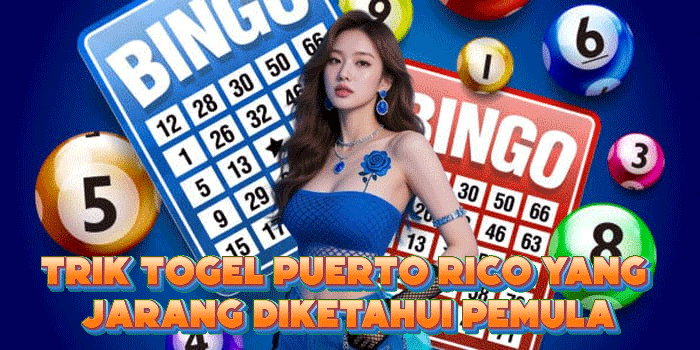 Trik Togel Puerto Rico Yang Jarang Diketahui Pemula