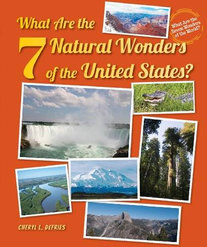 What Are the 7 Natural Wonders of the United States?