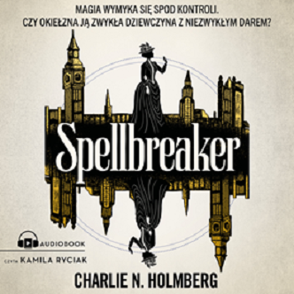 Charlie N. Holmberg - Spellbreaker (2023)