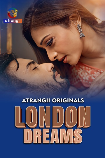 London Dreams (2025) Season 1 Episode 1 (Atrangii Originals)