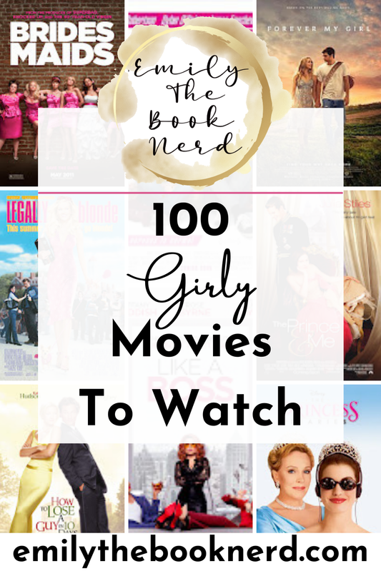 assimilation Sober prinsesse 100 GIRLY MOVIES TO WATCH - Emily The Book Nerd