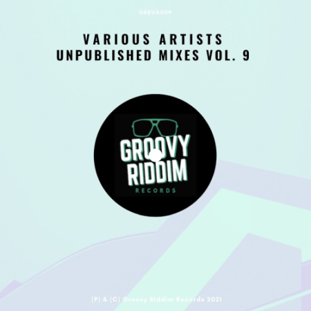 VA - Unpublished Mixes Vol. 9 (2021)