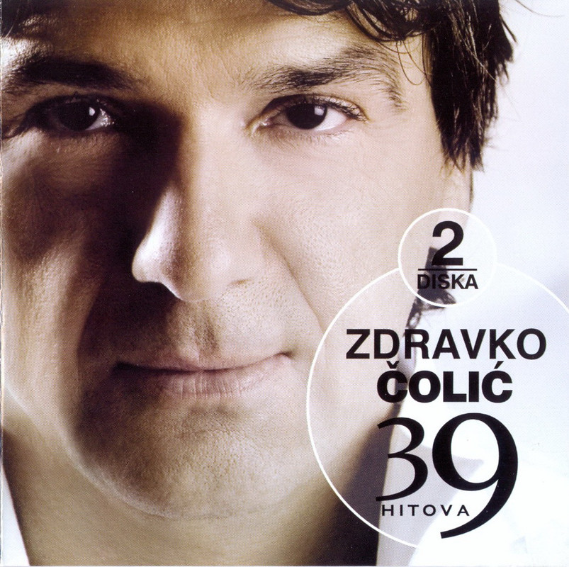 Zdravko Čolić - (2008) - 39 Hitova (prednja)