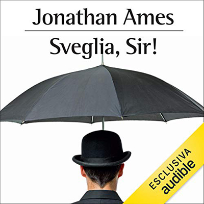 Jonathan Ames - Sveglia, sir (2021) (mp3 - 128 kbps)
