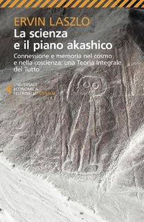 Ervin Laszlo - La scienza e il piano akashico (2020)