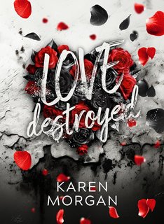 Karen Morgan - Love Destroyed (2024)