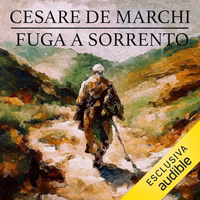 Cesare De Marchi - Fuga a Sorrento (2024) (mp3 - 128 kbps)