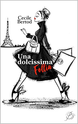 Cecile Bertod - Una dolcissima follia (2021)