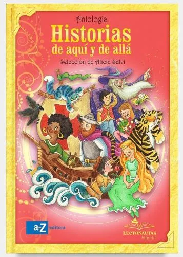 HISTORIAS DE AQUI Y DE ALLA, ANTOLOGIA