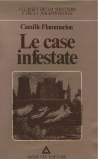 Camille Flammarion - Le case infestate (1978)