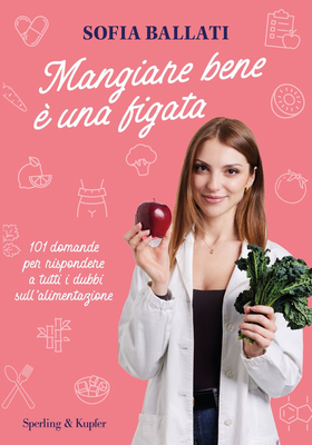 Sofia Ballati - Mangiare bene è una figata (2025)