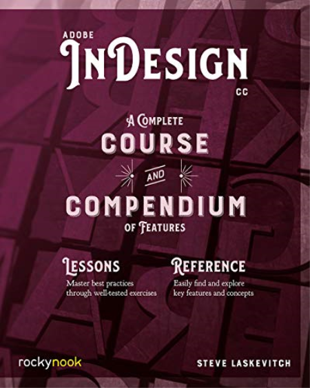 Adobe InDesign CC: A Complete Course and Compendium of Features (True AZW3)