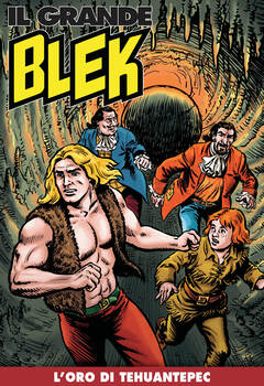 Il Grande Blek 282 - L'oro di Tehuantepec (2023)