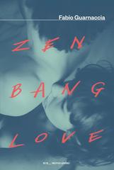Fabio Guarnaccia – Zen Bang Love (2026)