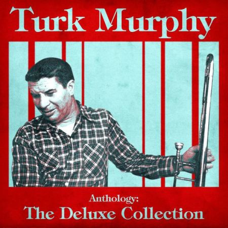 Turk Murphy - Anthology: The Deluxe Collection (Remastered) (2020)