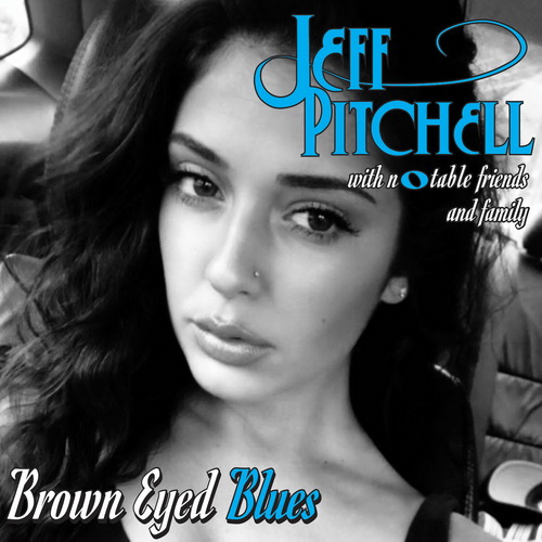 Jeff Pitchell - Brown Eyed Blues (2024) [FLAC]   