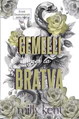 Milly Kent – Eredi Ossessionati della Mafia Vol. 4. Gemelli per la Bratva (2026)