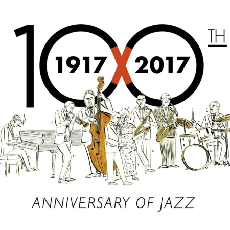 VA - 100th Anniversary of Jazz [2CDs] (2017) FLAC