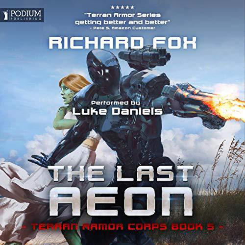 The Last Aeon Terran Armor Corps, Book 5 - Richard Fox