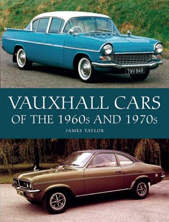 Vauxhall Cars of the 1960s and 1970s
