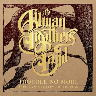 The Allman Brothers Band – Trouble No More (50th Anniversary Collection) (2020) .Flac