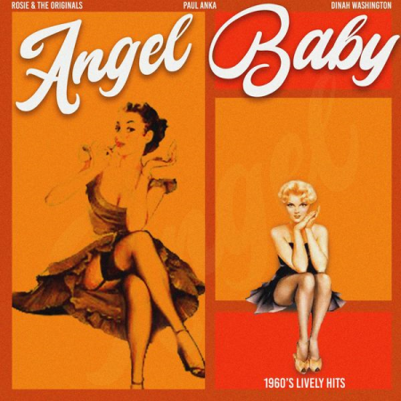 04599681 61e4 4371 8fdb 27e136473ff4 - VA - Angel Baby (1960'S Lively Hits) (2022)