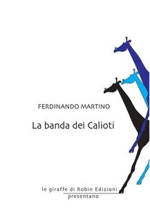 Ferdinando Martino - La banda dei Calioti (2023)