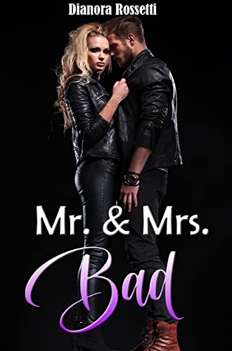 Dianora Rossetti - Mr. and Mrs. Bad (2022)