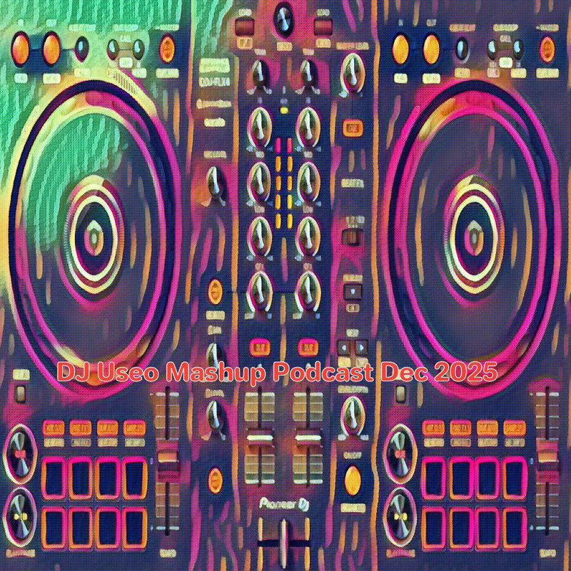 DJ Useo Mashup Podcast Dec 2025 front