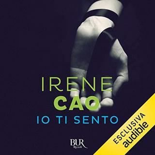 Irene Cao - Io ti sento (2019) .mp3 - 64 kbps