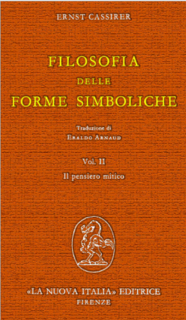 Ernst Cassirer - Filosofia delle forme simboliche vol. 2. Il pensiero mitico (1964)