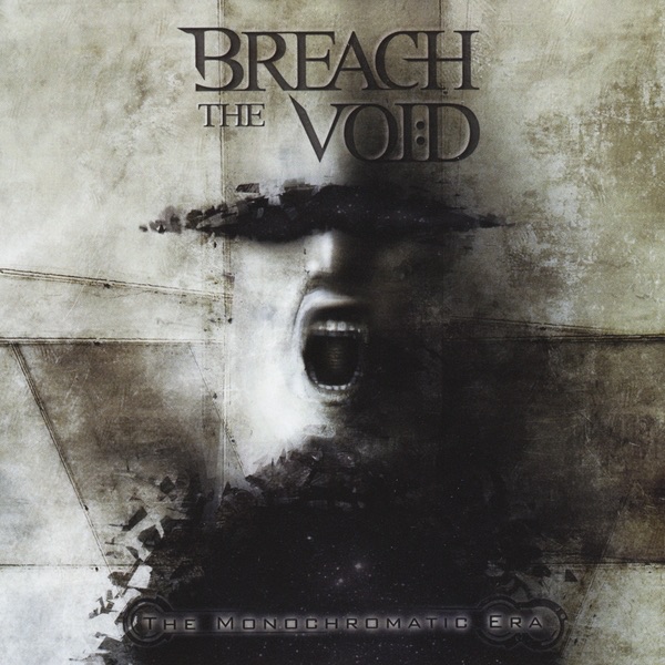 [Image: Breach-The-Void-The-Monochromatic-Era-2010.jpg]