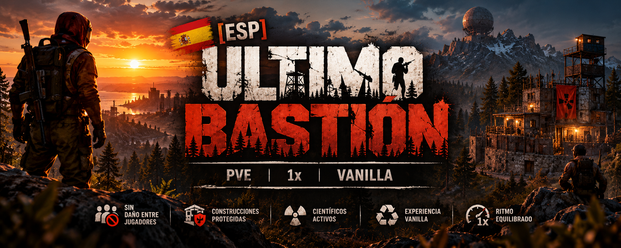 [ESP] Ultimo Bastión | PVE | 1x | Vanilla