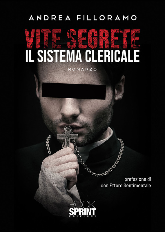 Andrea Filloramo – Vite segrete. Il sistema clericale (2021)