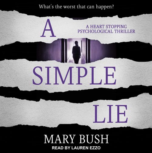 Mary Bush A Simple Lie- A Heart Stopping Psychological Thriller