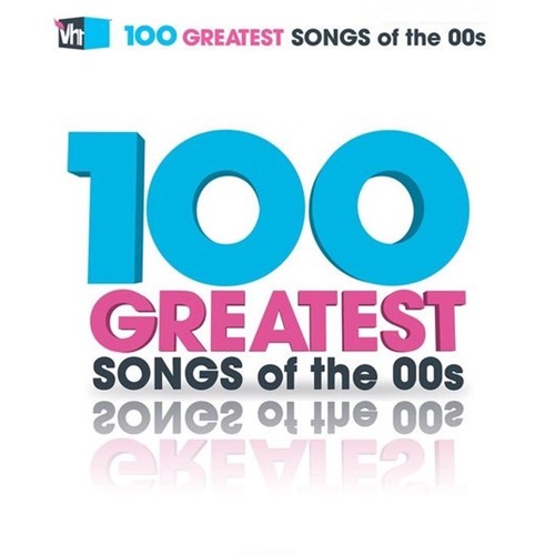 [Image: vh1-s-100-greatest-songs-of-the-00s.jpg]